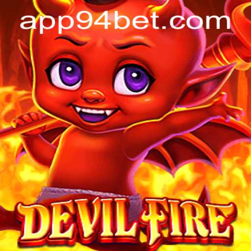 Discovering the Thrills of DevilFire: A Comprehensive Guide to This Exhilarating Game With 94 Bet